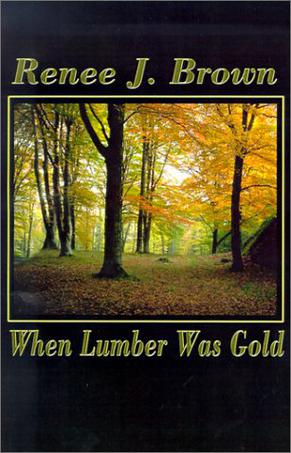 When Lumber Was Gold