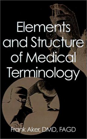 Elements and Structure of Medical Terminology