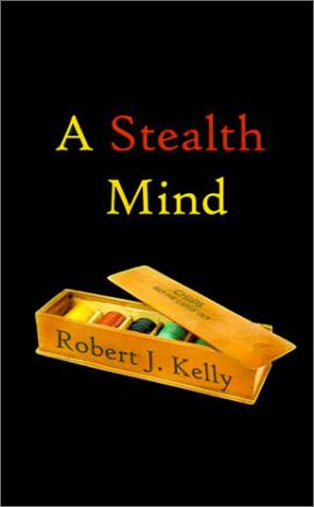 A Stealth Mind