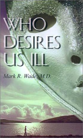 Who Desires Us Ill