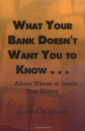 What Your Bank Doesn't Want You to Know...