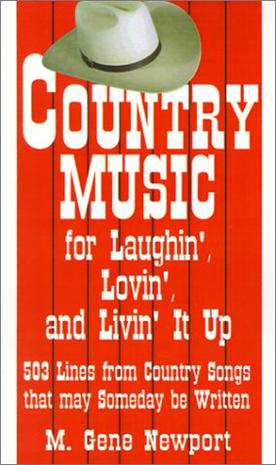 Country Music for Laughin', Lovin' and Livin' it Up
