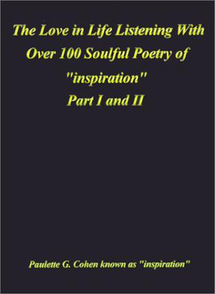 The Love in Life Listening with Over 100 Soulful Poetry of "Inspiration"