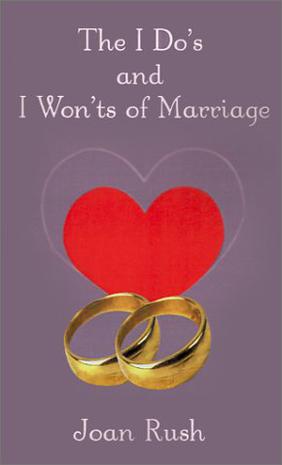 The Do's and I Won'ts of Marriage