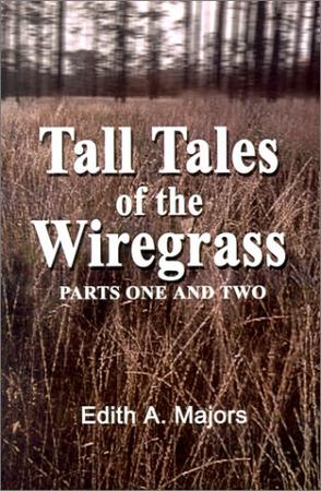 Tall Tales of the Wiregrass