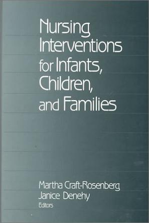 Nursing Interventions for Infants, Children and Families