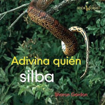 Adivina Quien Silba = Guess Who Hisses