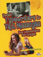 From Typewriters to Text Messages