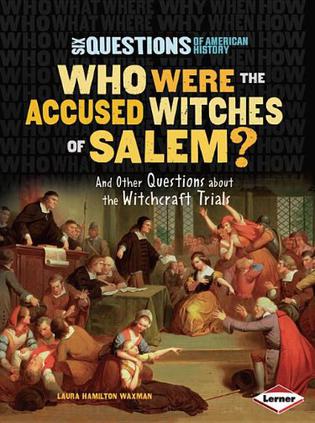 Who Were the Accused Witches of Salem?