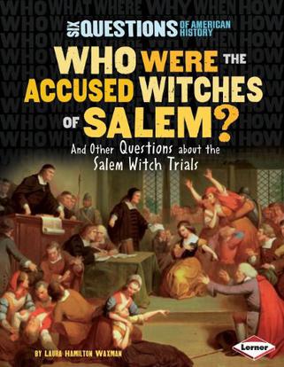 Who Were the Accused Witches of Salem?