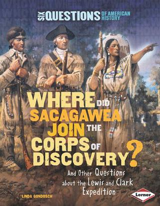 Where Did Sacagawea Join the Corps of Discovery?