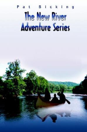 The New River Adventure Series