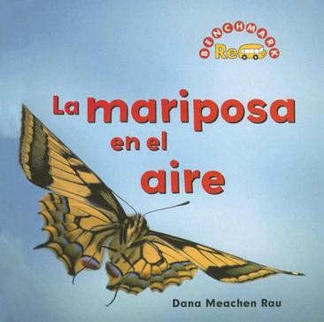 La Mariposa en el Aire = Butterfly in the Sky