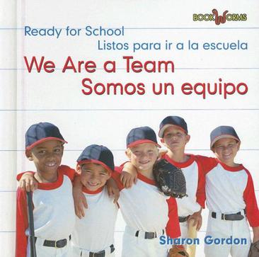 We Are a Team/Somos Un Equipo