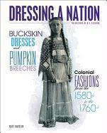 Buckskin Dresses and Pumpkin Breeches