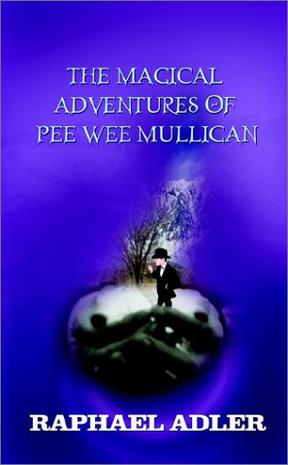The Magical Adventures of Peewee Mulligan