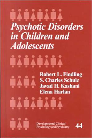 Psychotic Disorders in Children and Adolescents