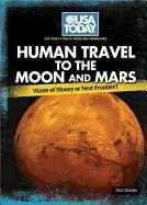 Human Travel to the Moon and Mars