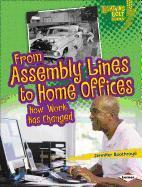 From Assembly Lines to Home Offices