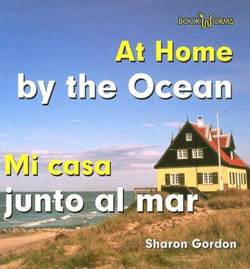 At Home by the Ocean/Mi Casa Junto Al Mar