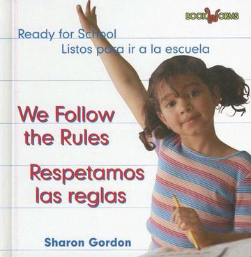 We Follow the Rules/Respetamos Las Reglas