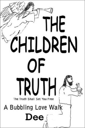 The Children of Truth-the Truth Shall Set You Free