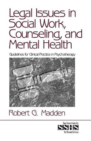 Legal Issues in Social Work, Counseling and Mental Health