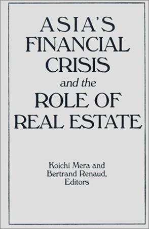 Asia's Financial Crisis and the Role of Real Estate