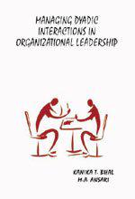 Managing Dyadic Interactions in Organizational Leadership