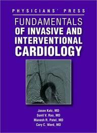 Fundamentals Of Invasive And Interventional Cardiology