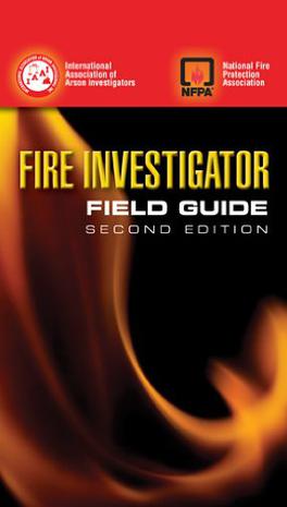 Fire Investigator Field Guide
