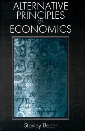 Alternative Principles of Economics