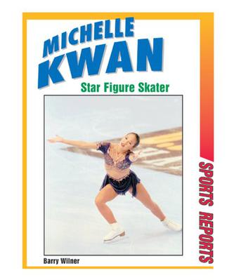 Michelle Kwan, Star Figure Skater