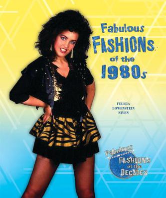 Fabulous Fashions of the 1980s