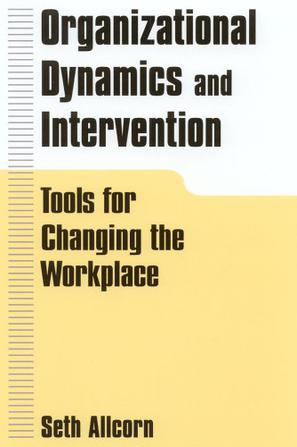 Organizational Dynamics and Intervention