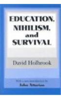 Education, Nihilism and Survival