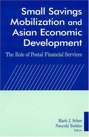 Small Savings Mobilization and Asian Economic Development