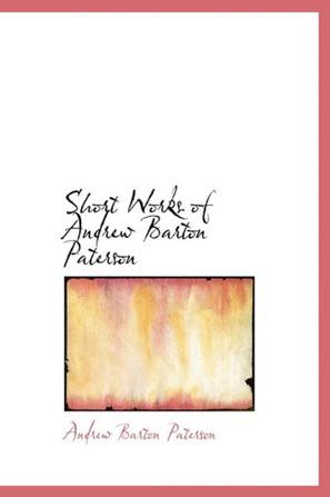 Short Works of Andrew Barton Paterson