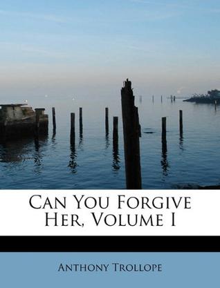 Can You Forgive Her, Volume I