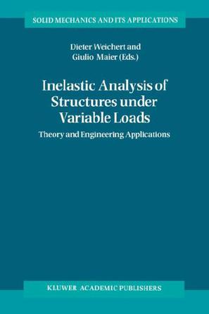 Inelastic Analysis of Structures Under Variable Loads