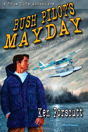 Bush Pilot's Mayday