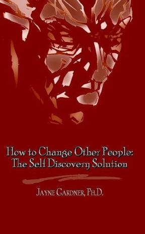 How to Change Other People