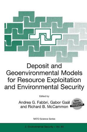 Deposit and Geoenvironmental Models for Resource Exploitation and Environmental Security