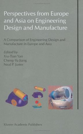 Perspectives from Europe and Asia on Engineering Design and Manufacture
