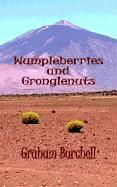 Wumpleberries and Gronglenuts