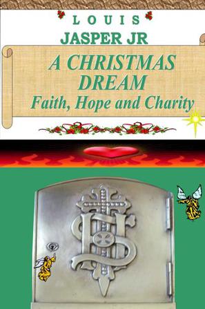 A Christmas Dream Faith, Hope and Charity