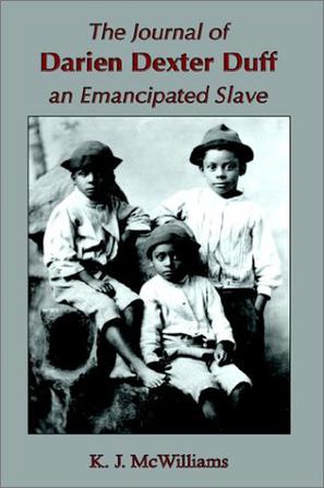 The Journal of Darien Dexter Duff, an Emancipated Slave