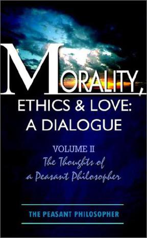 Morality, Ethics & Love
