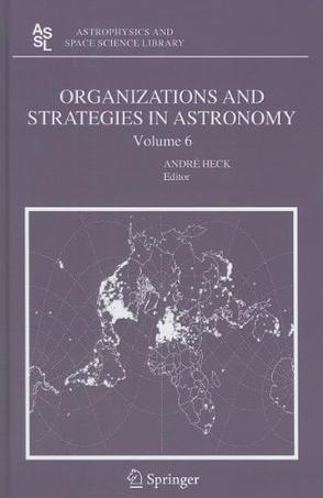 Organizations and Strategies in Astronomy 6