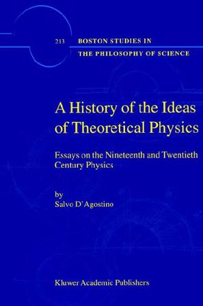 A History of the Ideas of Theoretical Physics